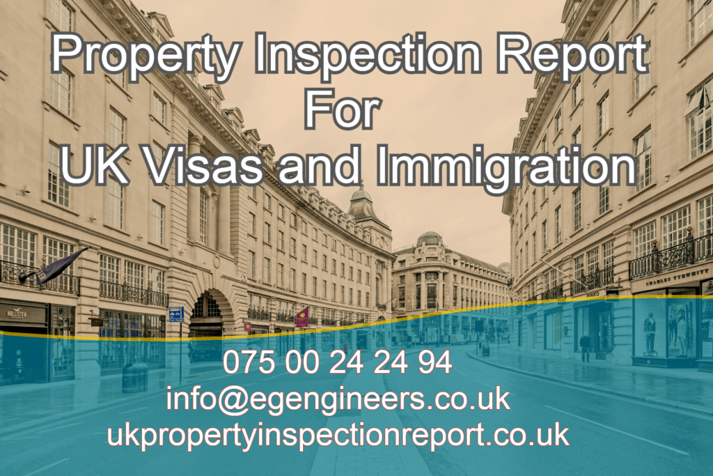 Property Inspection Report London - UK Immigration and Visa