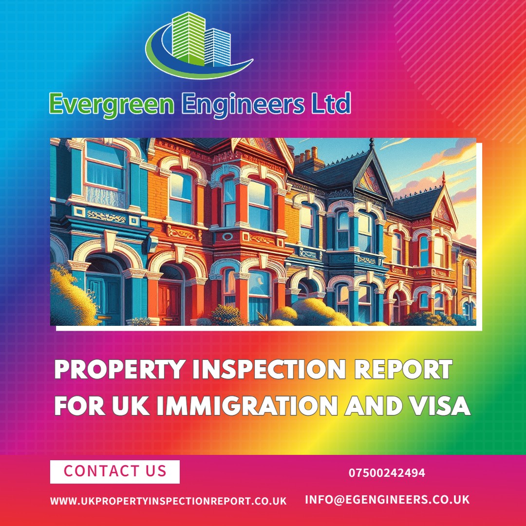 Property Inspection Report London for Immigration and Visa UK